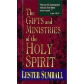 Gifts And Ministries Of The Holy Spirit by SUMRALL LESTER